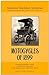 Motorcycles of 1899: Unusual automobiles, trucks and motorcycles powered by gas engines, steam, and electric motors (American Machinist Memories)