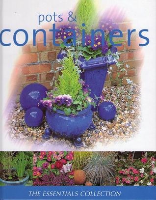 Pots & Containers (Essential Gardening)