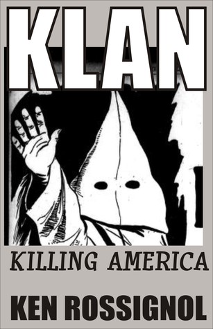 KLAN: Killing America (Kindle Edition)
