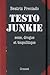 Testo junkie