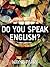 Do You Speak English?