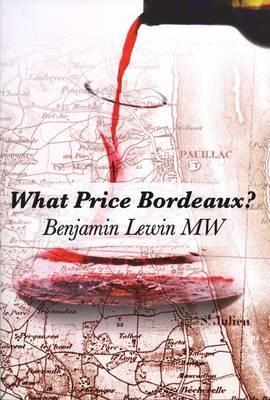 What Price Bordeaux? (Hardcover)