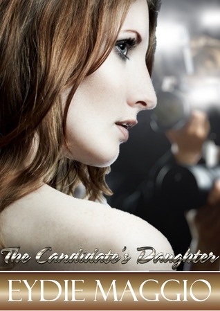 The Candidate's Daughter (Daughter Series, #2)