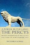 A Power in the Land: The Percys A Power in the Land: The Percys