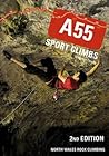 A55 Sport Climbs: North Wales Rock Climbing