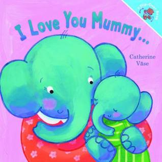I Love You Mummy--: I Love You Daddy!