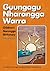 Guungagu Nharangga Warra: Children's Narungga Dictionary