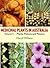 Medicinal Plants in Australia: Volume 3: Plants, Potions and Poisons (3)