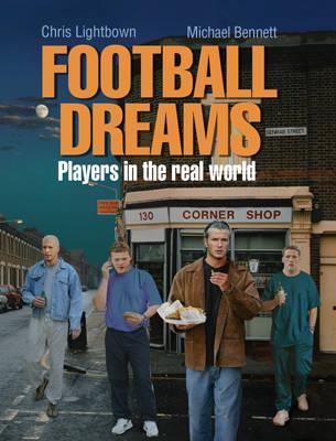 Football Dreams: Players in the Real World
