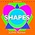 Flaphappy: Shapes: A Lift-the-Flap Book