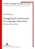 Struggling for Autonomy in Language Education by Flavia Vieira