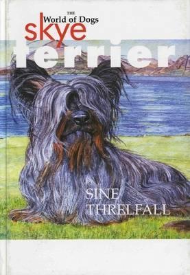 Skye Terrier: The World of Dogs