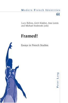 Framed!: Essays in French Studies