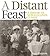 A Distant Feast by Tony Simpson
