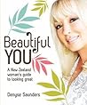 Beautiful You: A New Zealands Woman's Guide to Looking Great