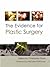 The Evidence for Plastic Surgery