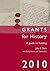 Grants for History 2010 by John R. Davis