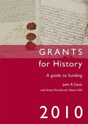 Grants for History 2010: A Guide to Funding