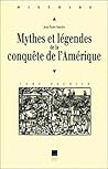Mythes et légendes de la conquête de l'Amérique (Collection "... by Jean-Pierre Sanchez