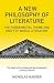 A New Philosophy of Literat...