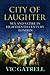 City of Laughter: Sex and Satire in Eighteenth-Century London