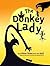 The Donkey Lady: And Other ...