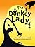 The Donkey Lady: And Other Tales from the Arabian Gulf