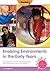 Enabling Environments in the Early Years: Making Provision for High Quality and Challenging Learning Experiences in Early Years Settings