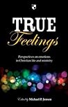 True Feelings by Michael P. Jensen