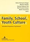 Family, School, Youth Culture: International Perspectives of Pupil Research