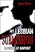 Ravished at Gunpoint (My Lesbian Submission, #1)