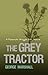 The Grey Tractor: A Passion...