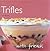 Trifles
