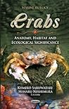 Crabs: Anatomy, Habitat and Ecological Significance (Marine Biology: Animal Science, Issues and Professions)
