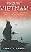 Unquiet Vietnam: New Dispat...