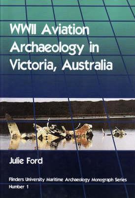 WWII Aviation Archaeology in Victoria, Australia (Hardcover)
