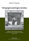 Vergegenwärtigte Antike: Studien zur Gattungsüberschreitung in der französischen und englischen Malerei (1840-1914) (German Edition)