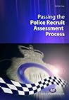 Passing the Police Recruit Assessment Process (Practical Policing Skills)