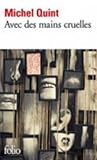 Avec Des Mains Cruelles