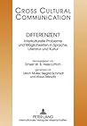 Differenzen?: Interkulturelle Probleme und Möglichkeiten in Sprache, Literatur und Kultur- Redaktion: Michaela Auer (Cross Cultural Communication) (German Edition)