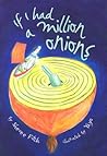 If I Had a Million Onions