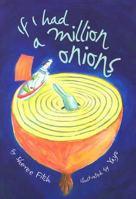 If I Had a Million Onions (Hardcover)
