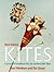 Kites: The Practical Handbo...