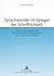 Sprachwandel im Spiegel der Schriftlichkeit: Studien zum Zeugniswert der historischen Schreibsprachen des 11. bis 17. Jahrhunderts (German Edition)