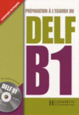 Preparation A L'Examen Du Delf Textbook B1 with CD