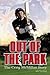 Out of the Park by Neil Reid