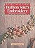 Bullion Stitch Embroidery: From Roses to Wildflowers (Milner Craft Series)