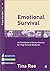 Emotional Survival: An Emot...