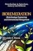 Bioremediation: Biotechnology, Engineering and Environmental Management (Biotechnology in Agriculture, Industry and Medicine: Environmental Science, Engineering and Techology)