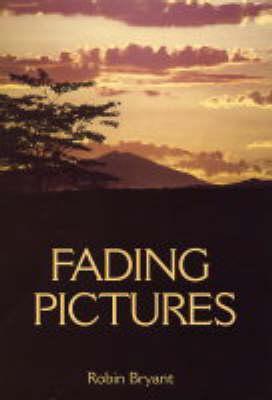 Fading Pictures: Recollections of the Far East